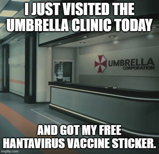 Umbrella Corporation lobby | I just visited the Umbrella clinic today; and got my free hantavirus vaccine sticker. | image tagged in umbrella corporation lobby,vaccine,virus,stickers,lol | made w/ Imgflip meme maker