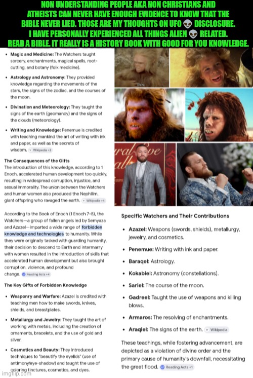 Funny | Non understanding people aka non Christians and atheists can never have enough evidence to know that the Bible never lied. Those are my thoughts on UFO 👽 disclosure. I have personally experienced all things alien 👽 related. Read a Bible. It really is a history book with good for you knowledge. | image tagged in funny,ufos,there i fixed it,the empire strikes back,imgflip,sucks | made w/ Imgflip meme maker