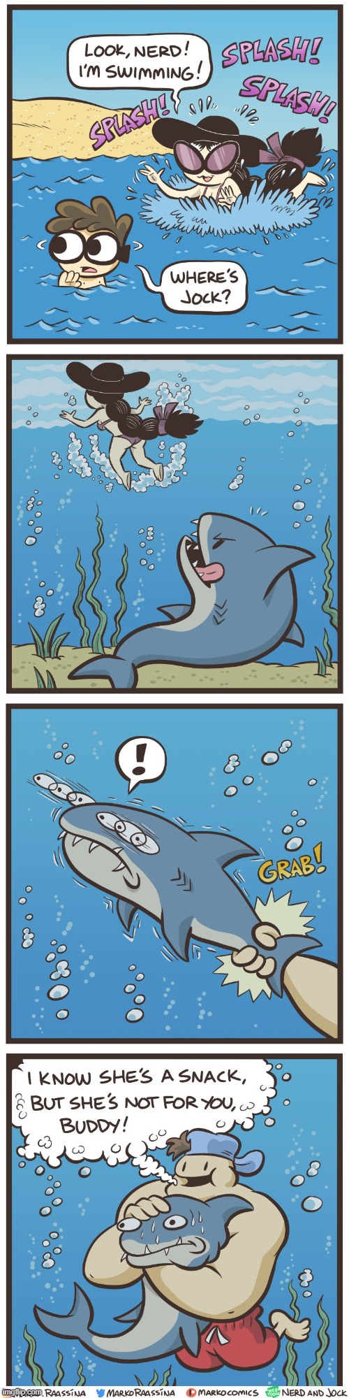 image tagged in nerd,olga,jock,shark,rescue,snack | made w/ Imgflip meme maker