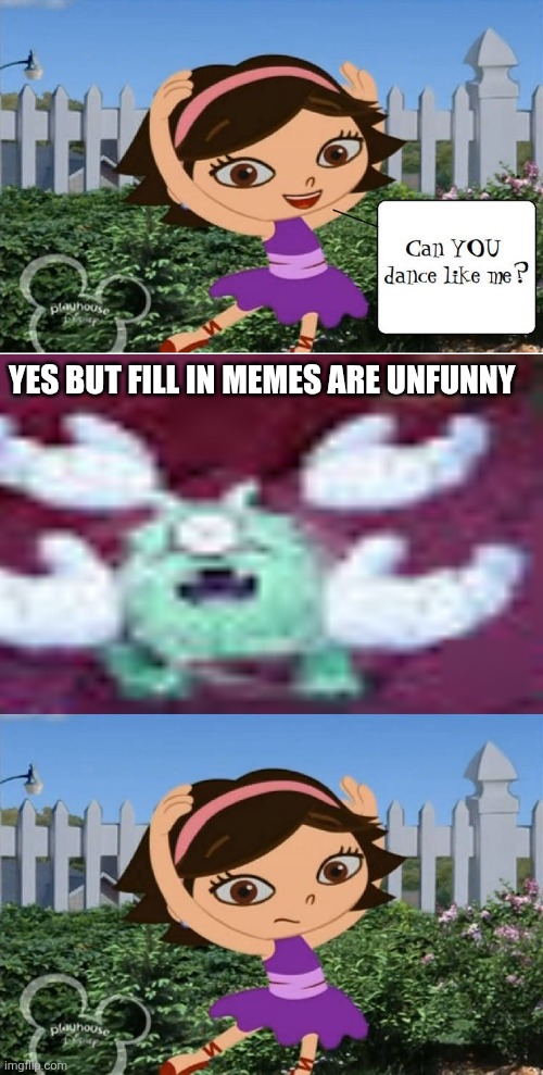 Ruin This Fill In Meme!!!!!!!!!!!!!!!!!!!!!!!!!!!!!!!!!!!!! #393 | Yes but fill in memes are unfunny | image tagged in ruin this fill in meme 393 | made w/ Imgflip meme maker