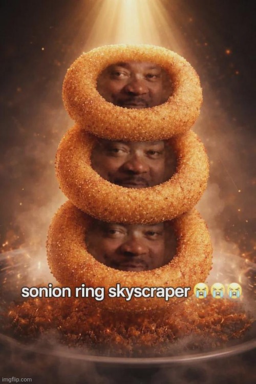 sonion ring skyscraper | image tagged in sonion ring skyscraper | made w/ Imgflip meme maker