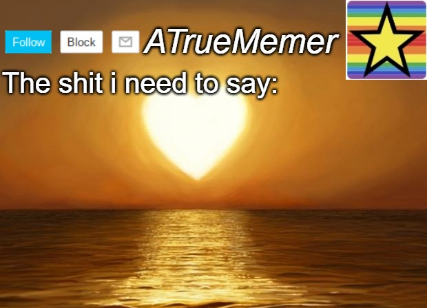 High Quality ATrueMemer Announcement Blank Meme Template
