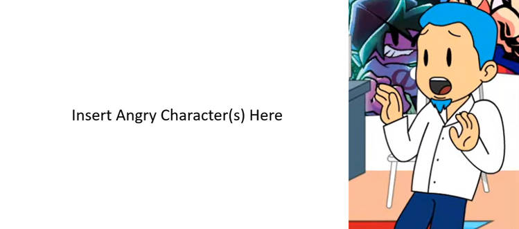 Ruin This Fill In Meme!!!!!!!!!!!!!!!!!!!!!!!!!!!!!!!!!!!!! #628 Blank Meme Template