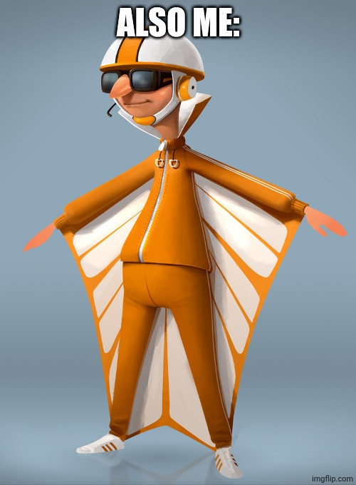 VECTOR | Also me: | image tagged in vector | made w/ Imgflip meme maker