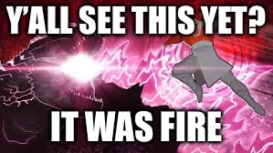 Godzilla VS Thragg | Y’all see this yet? It was fire | image tagged in img_7548 jpeg | made w/ Imgflip meme maker