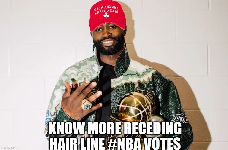 Jaylen Brown meme | know more receding hair line #nba votes | image tagged in jaylen brown,celtics,nba,nba memes,maga,vote | made w/ Imgflip meme maker