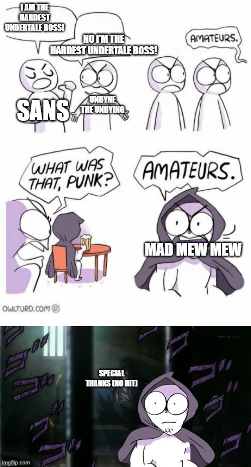 Hardest Undertale boss? | I am the hardest undertale boss! No I'm the hardest undertale boss! Undyne the undying; Sans; mad mew mew; Special thanks (no hit) | image tagged in amatures 5th pannel,undertale,hardest undertale boss,argument | made w/ Imgflip meme maker