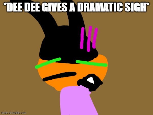 Scene 8! | *Dee Dee gives a dramatic sigh* | image tagged in oggy and the cockroaches,fanmade,drawing | made w/ Imgflip meme maker