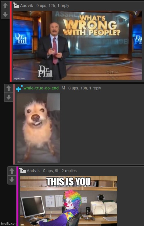 This dude been on my ass like 7 business days after I sent a "no one using ts" meme under a "new template" image he made lmaoooo | made w/ Imgflip meme maker