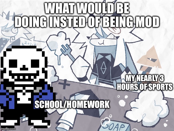 Find the hidden goku | What would be doing insted of being mod; My nearly 3 hours of sports; School/homework | image tagged in oliver eating soap | made w/ Imgflip meme maker