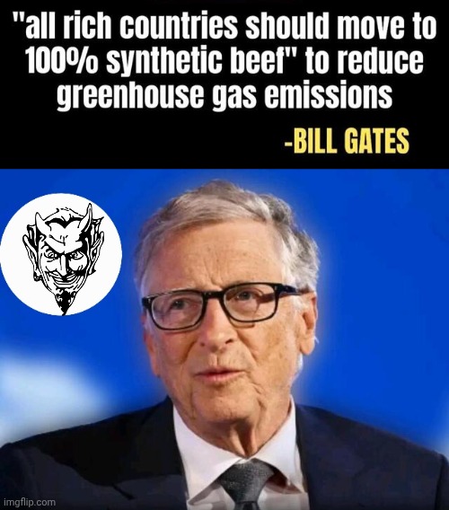 Bird Flu Bill's fake meat scam | image tagged in bill gates,fake,food,scam | made w/ Imgflip meme maker