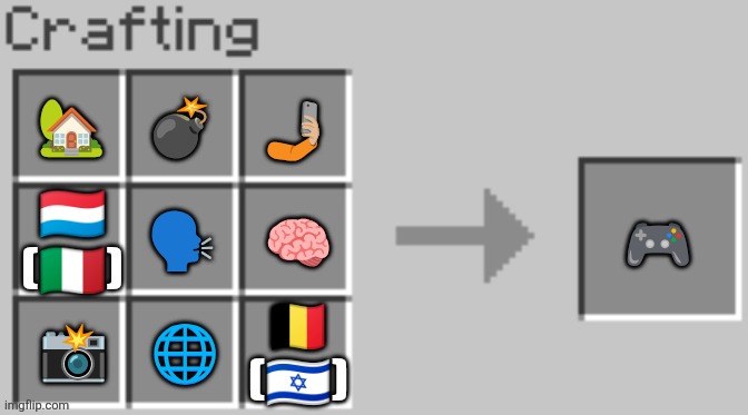 Culture Shock v1.0 | 🤳🏼; 🏡; 💣; 🇱🇺
(🇮🇹); 🗣️; 🧠; 🎮; 🌐; 🇧🇪
(🇮🇱); 📸 | image tagged in crafting with minecraft | made w/ Imgflip meme maker