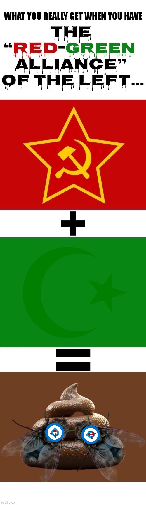 The two biggest enemies of the U.S. republic, supported by the real “evil empire” called “The UniParty” | image tagged in political meme,red green alliance,communists,islam,democrats,equals shit | made w/ Imgflip meme maker