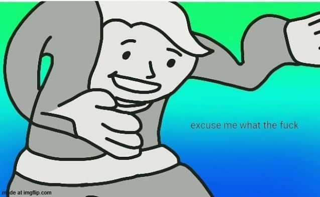 image tagged in fallout boy excuse me wyf | made w/ Imgflip meme maker
