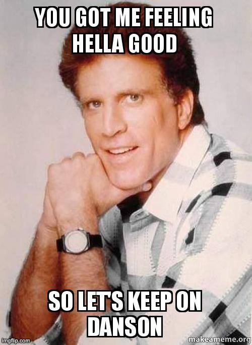 Ted Danson | image tagged in memes,danson | made w/ Imgflip meme maker