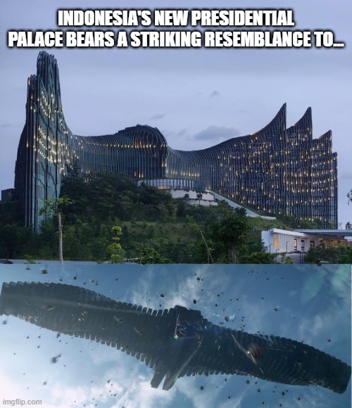 ayikujtdhytgd.jpg | Indonesia's new Presidential Palace bears a striking resemblance to... | image tagged in indonesia | made w/ Imgflip meme maker