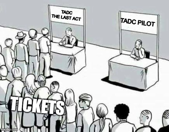 POV you will see the digital circus movie on june | tadc the last act; tadc pilot; tickets | image tagged in two lines,the amazing digital circus,meme | made w/ Imgflip meme maker