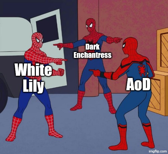 I believe that every cookie has a liiitle bit of WL in 'em | Dark Enchantress; White Lily; AoD | image tagged in spider man triple,cookie run,crk | made w/ Imgflip meme maker