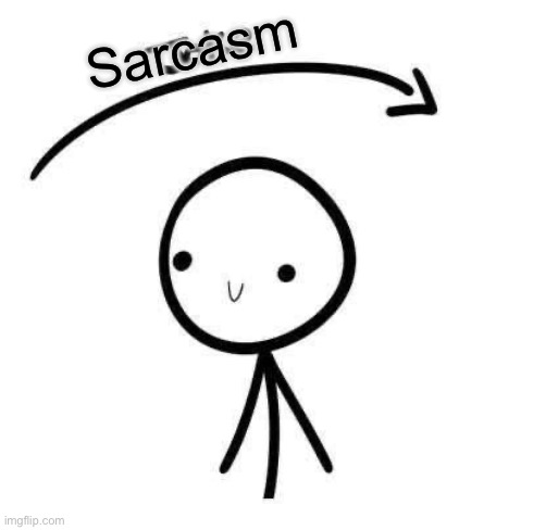 Joke flew past you | Sarcasm | image tagged in joke flew past you | made w/ Imgflip meme maker
