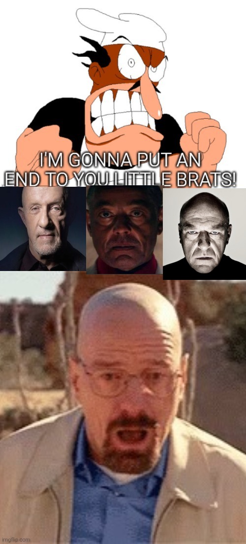 Waltuh... | image tagged in walter white,breaking bad,pizza tower,shitpost,fill in meme,fill in memes | made w/ Imgflip meme maker