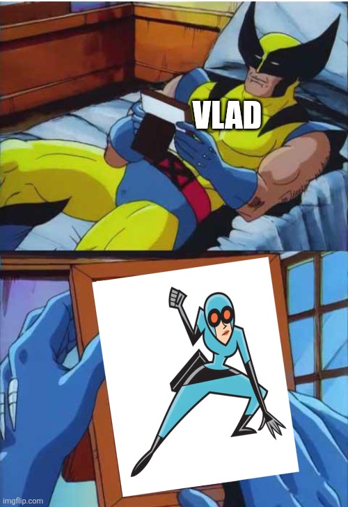 Vlad the simp | Vlad | image tagged in wolverine remember,danny phantom,nickelodeon | made w/ Imgflip meme maker