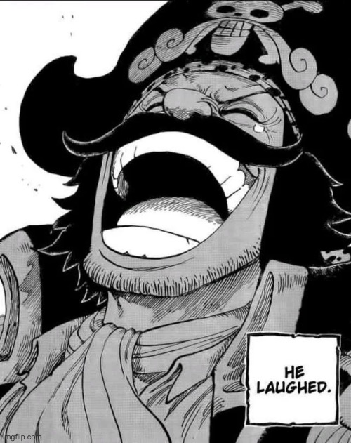 he laughed | image tagged in he laughed | made w/ Imgflip meme maker