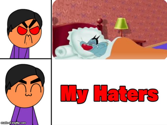 Oggy on crack | image tagged in ruin this fill in meme 182 | made w/ Imgflip meme maker