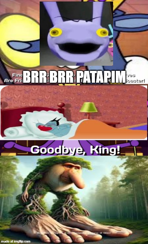 Ruin This Fill In Meme!!!!!!!!!!!!!!!!!!!!!!!!!!!!!!!!!!!!!! #52 | BRR BRR PATAPIM | image tagged in ruin this fill in meme 52 | made w/ Imgflip meme maker