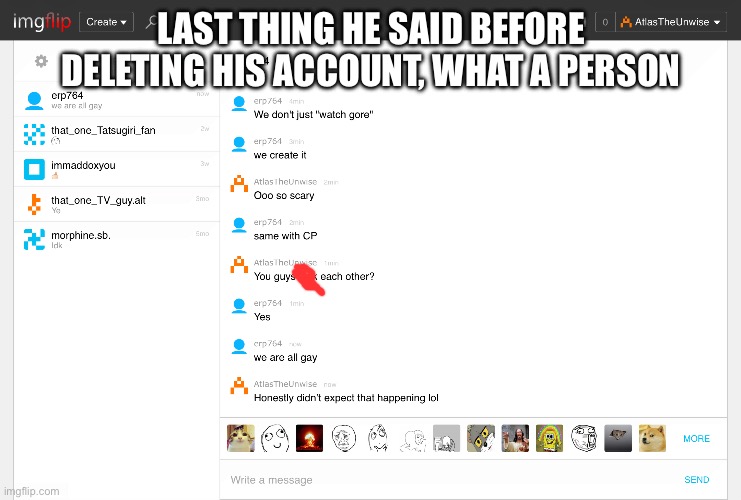 Not sure if he was lying about the last part lol | Last thing he said before deleting his account, what a person | image tagged in img_0329 png | made w/ Imgflip meme maker