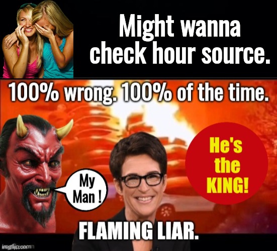Might wanna check hour source. | image tagged in black background,madcow flaming liar | made w/ Imgflip meme maker