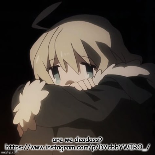 first hantavirus, now this | are we deadass?
https://www.instagram.com/p/DYcbbYWIRO_/ | image tagged in sad yuuri | made w/ Imgflip meme maker