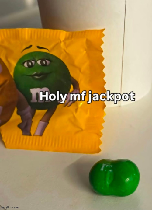 which mnm u eating the hardest | image tagged in mnm,candy,eminem,green,butt,funny | made w/ Imgflip meme maker