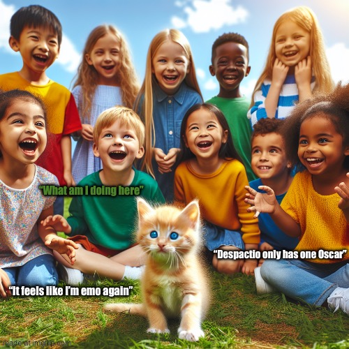 New doge? | “What am I doing here”; “Despactio only has one Oscar”; “It feels like I’m emo again” | image tagged in cute boy kitten trying to fit in with kids | made w/ Imgflip meme maker