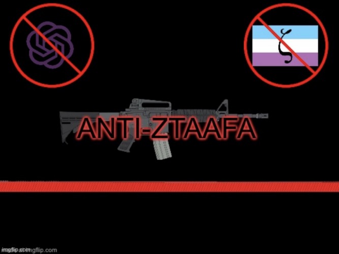 Anti ZTAAFA Flag | image tagged in anti ztaafa flag | made w/ Imgflip meme maker