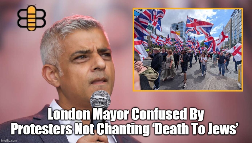 London Mayor Confused By Protesters Not Chanting ‘Death To Jews’ | made w/ Imgflip meme maker