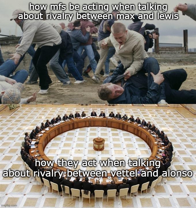 Max vs Lewis | how mfs be acting when talking about rivalry between max and lewis; how they act when talking about rivalry between vettel and alonso | image tagged in men discussing men fighting | made w/ Imgflip meme maker