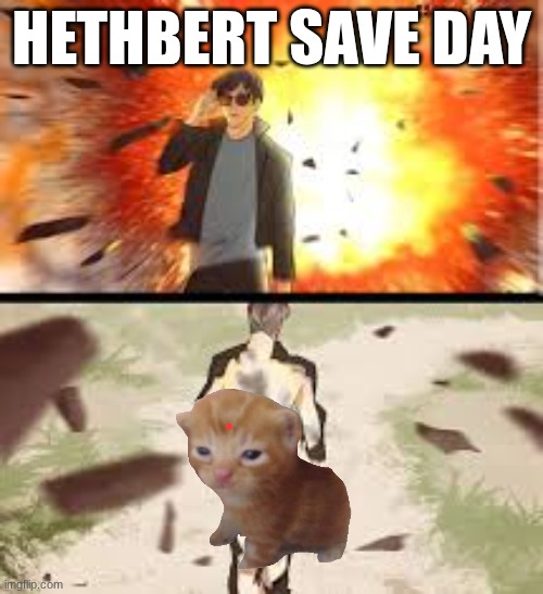 Backside explosion | hethbert save day | image tagged in backside explosion | made w/ Imgflip meme maker