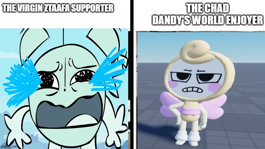 virgin vs chad | The virgin ZtAAFA supporter The chad Dandy's World enjoyer | image tagged in virgin vs chad | made w/ Imgflip meme maker
