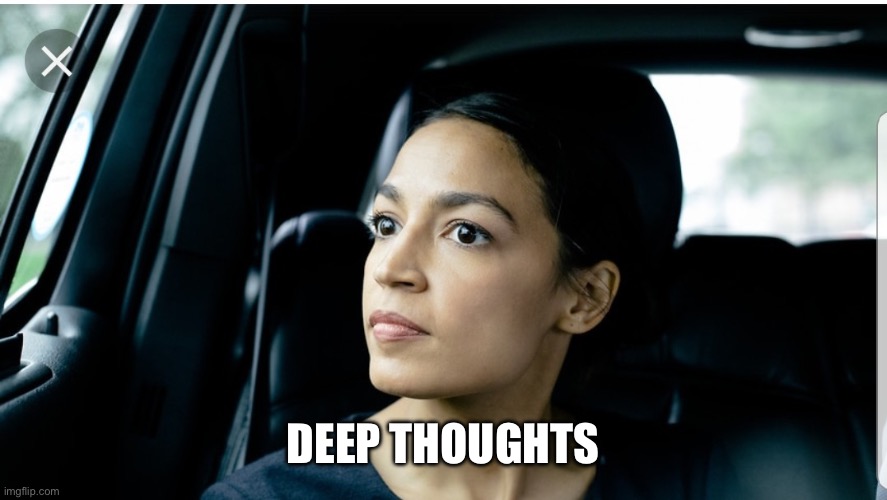 Alexandria Deep Thoughts | Deep thoughts | image tagged in alexandria deep thoughts | made w/ Imgflip meme maker