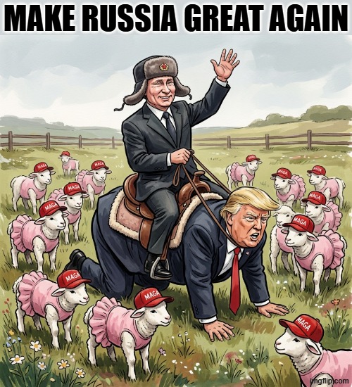 MAKE RUSSIA GREAT AGAIN | make Russia great again | image tagged in vladimir putin,donald trump,jeffrey epstein,trump russia collusion,trump russia,make america great again | made w/ Imgflip meme maker
