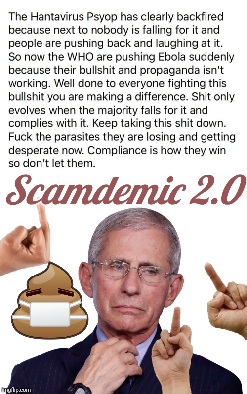 Scamdemic 2.0 | Scamdemic 2.0 | image tagged in fauci,pandemic,scam | made w/ Imgflip meme maker