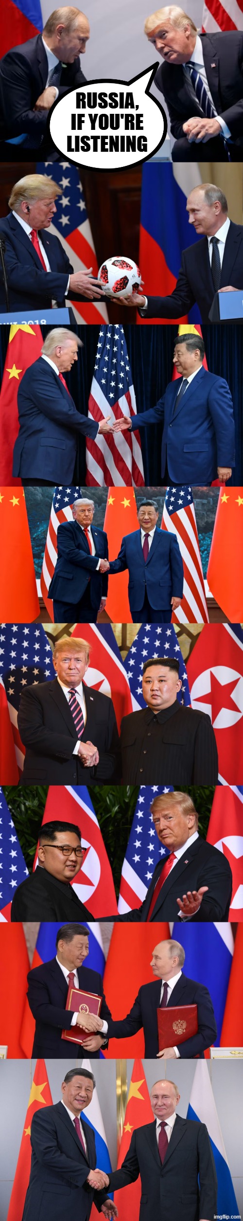 РОССИЯ IF YOU ARE LISTENING..... | Russia, if you're listening | image tagged in donald trump,vladimir putin,xi jinping,kim jong un,jeffrey epstein,make america great again | made w/ Imgflip meme maker