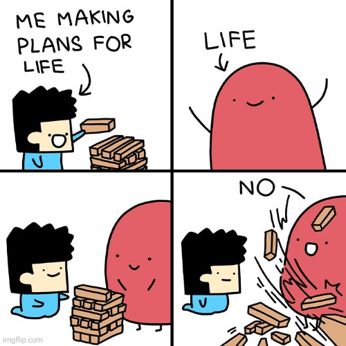 Jenga | image tagged in jenga,life,game,comics,comics/cartoons,plans | made w/ Imgflip meme maker
