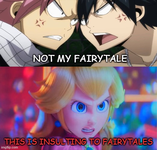 peach enraged by fairy tail | not my fairytale; this is insulting to fairytales | image tagged in peach enraged by who,super mario galaxy movie,fairy tail,you just insulted my entire race of people,fairy tales,crossover memes | made w/ Imgflip meme maker