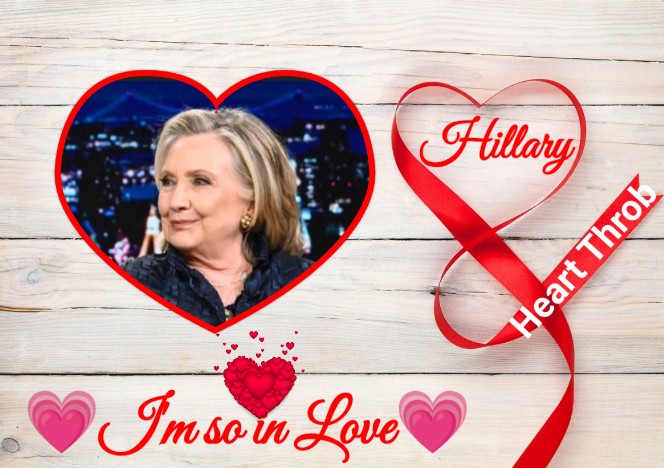 Hillary Clinton I'm in Love Blank Meme Template