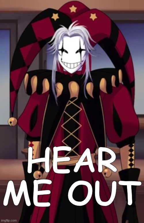 So umm...  | HEAR ME OUT | image tagged in remix | made w/ Imgflip meme maker