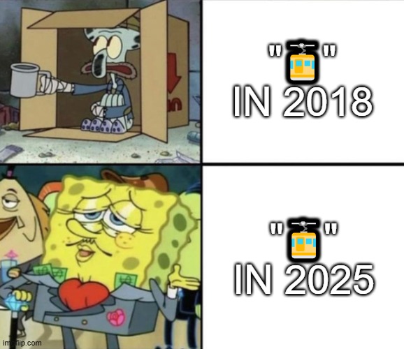 The story of the cable car emoji | "🚡" in 2018; "🚡" in 2025 | image tagged in poor squidward vs rich spongebob,emoji | made w/ Imgflip meme maker