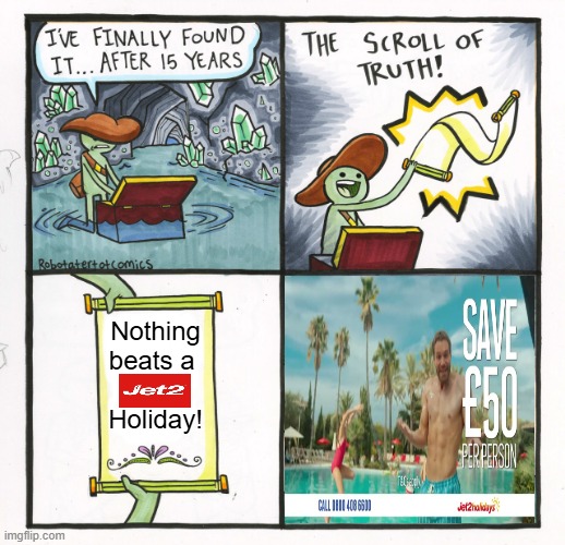 darling hold my hand | Nothing beats a 
    
Holiday! | image tagged in memes,the scroll of truth,gang,jet2,nothing beats a jet2 holiday | made w/ Imgflip meme maker