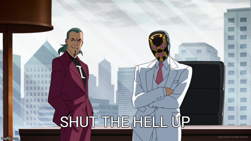That ship has sailed | SHUT THE HELL UP | image tagged in that ship has sailed | made w/ Imgflip meme maker