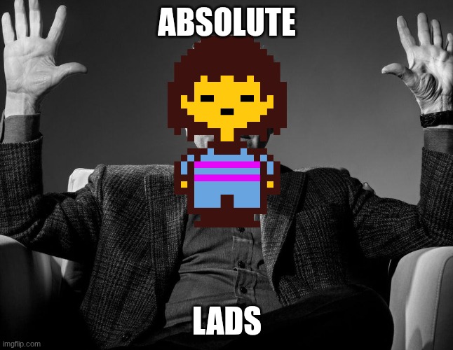 cool refference | absolute; LADS | image tagged in absolute cinema | made w/ Imgflip meme maker